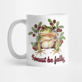 Must Be Fall Mug